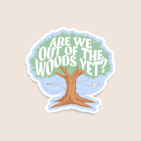 1989 - Are We Out Of The Woods Sticker