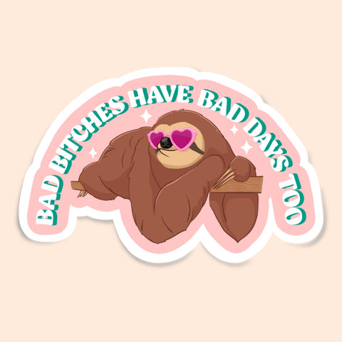 Bad Bitches sloth sticker